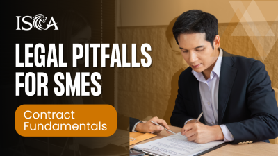 Legal Pitfalls for SMEs - Understanding the Fundamentals of Contracts