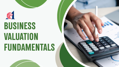 Business Valuation Fundamentals: Methods, Approaches & Applications
